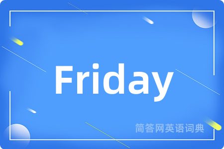 Friday