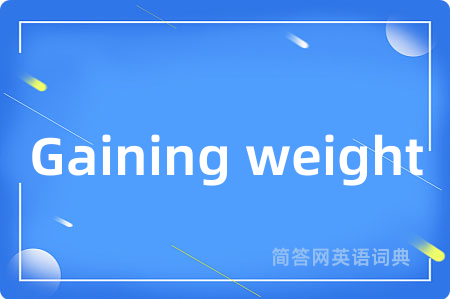 Gaining weight