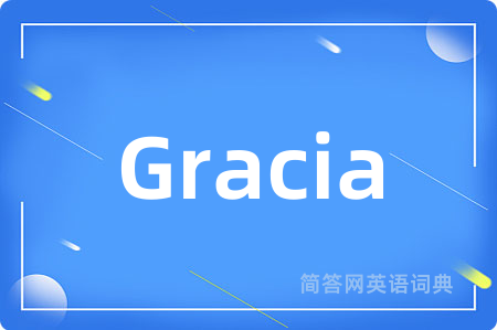 Gracia