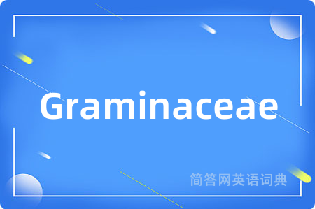 Graminaceae