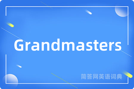 Grandmasters