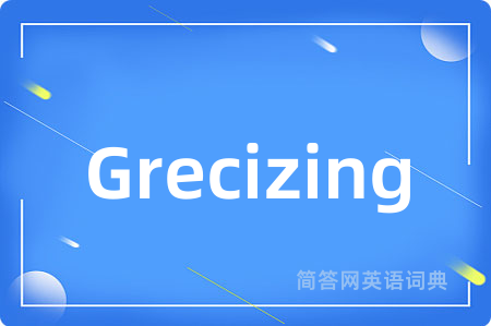 Grecizing