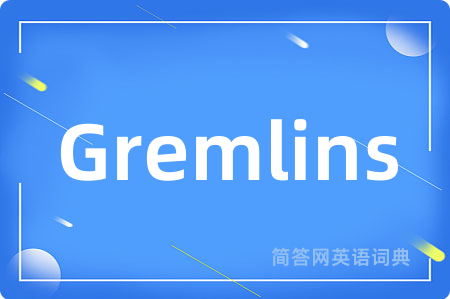 Gremlins
