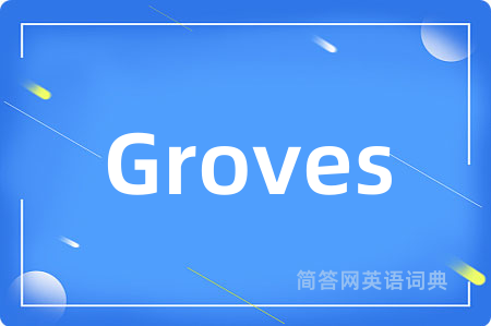 Groves
