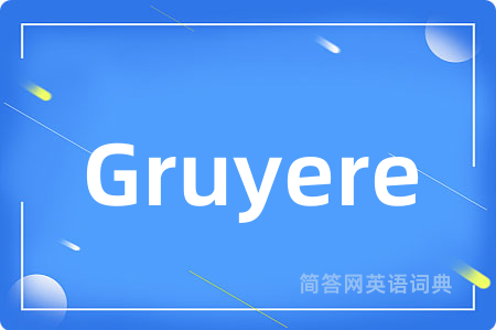 Gruyere