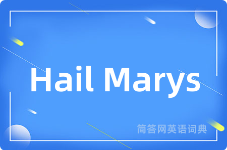 Hail Marys