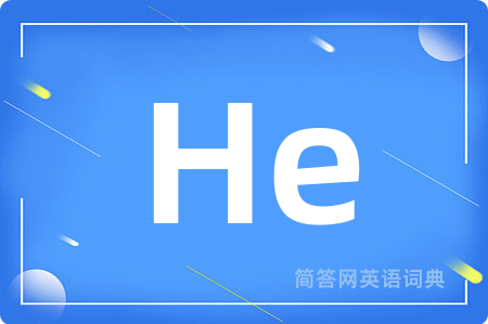 He