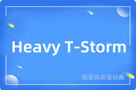 Heavy T-Storm