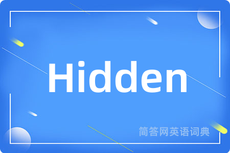 Hidden