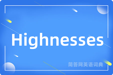 Highnesses