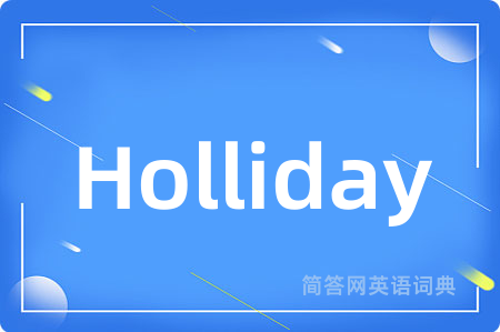 Holliday