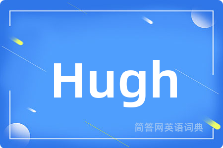 Hugh