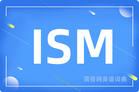 ISM