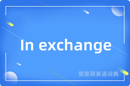 In exchange