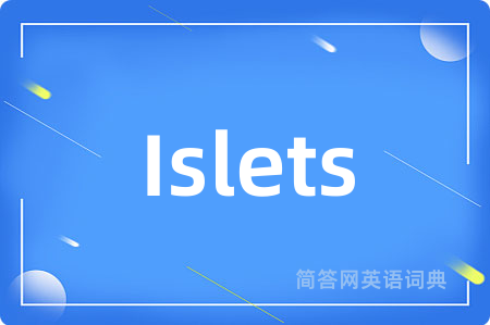 Islets