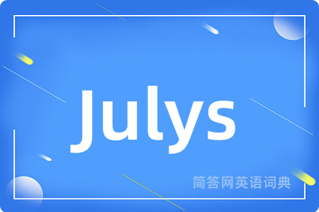 Julys