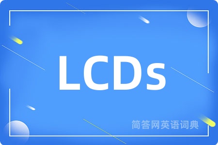 LCDs