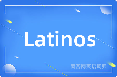Latinos