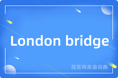 London bridge