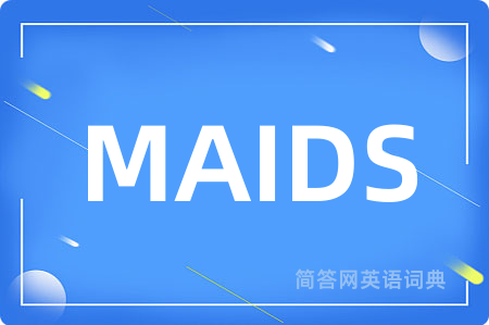 MAIDS