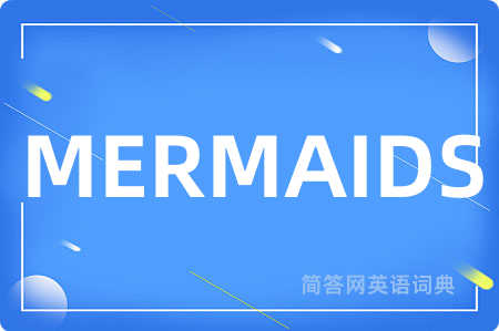 MERMAIDS