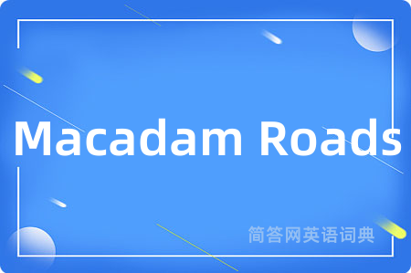 Macadam Roads