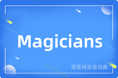 Magicians