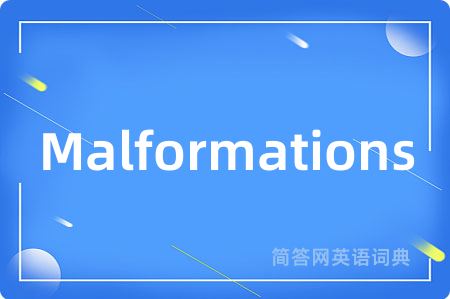Malformations