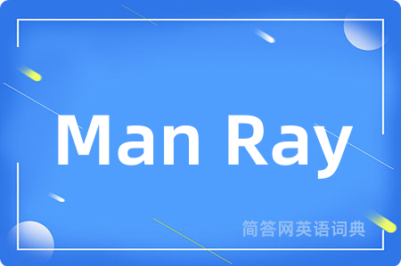 Man Ray