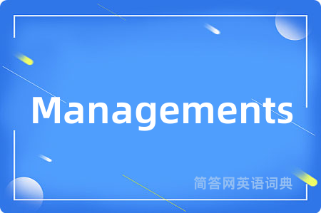 Managements