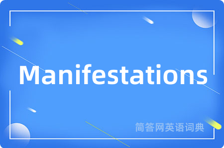 Manifestations