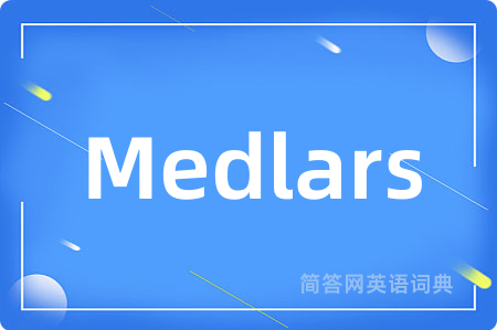 Medlars是什么意思,Medlars的中文翻译 Medlars