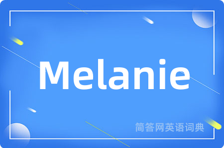 Melanie