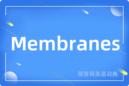 Membranes