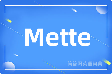 Mette