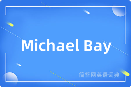 Michael Bay