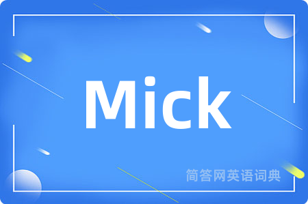 Mick