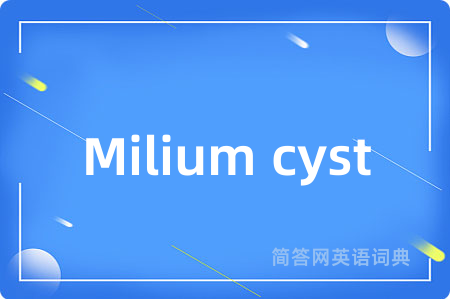 Milium cyst
