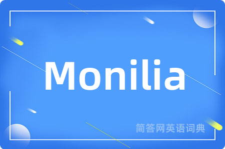 Monilia