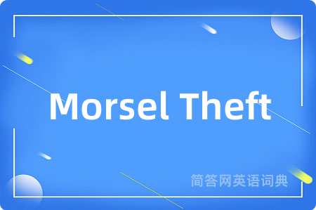 Morsel Theft