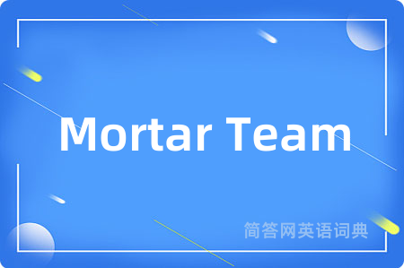 Mortar Team