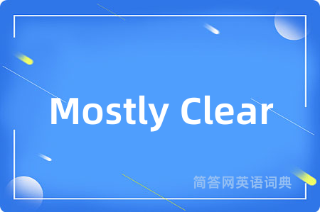 Mostly Clear