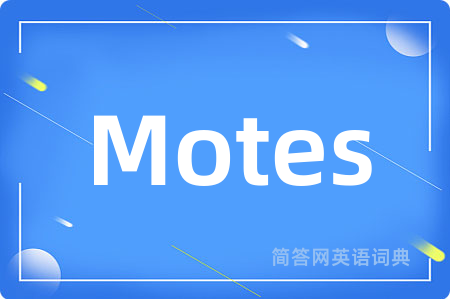 Motes