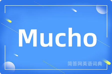 Mucho