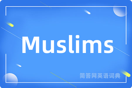 Muslims