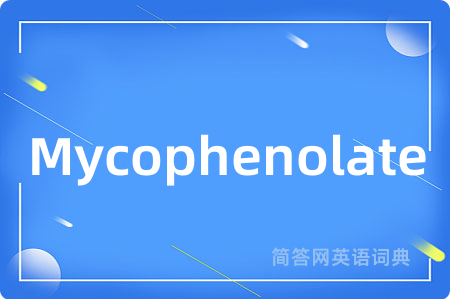 Mycophenolate