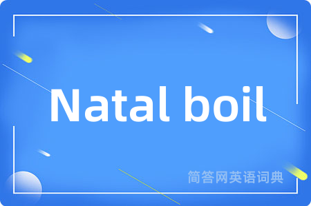 Natal boil