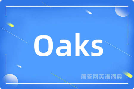 Oaks