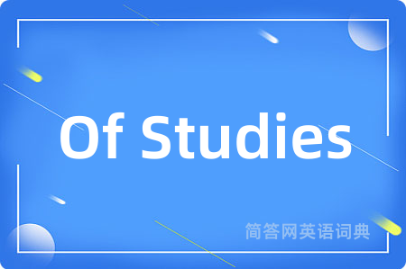 Of Studies