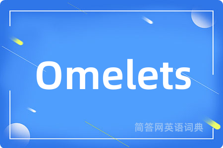 Omelets